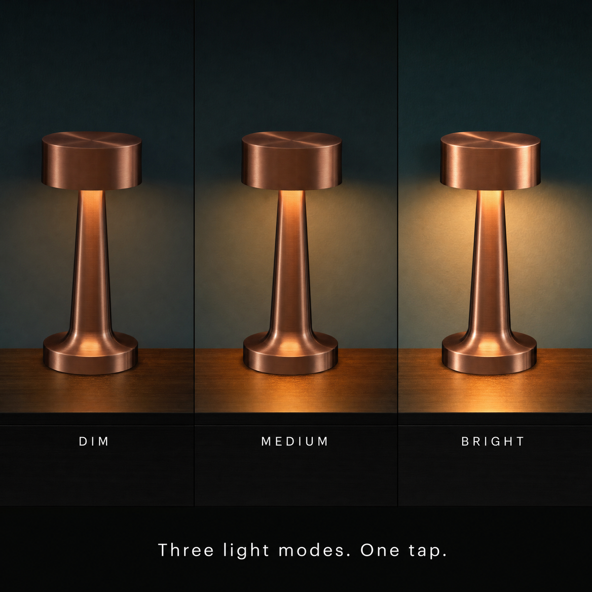 Three light modes, one tap — dim, medium, bright